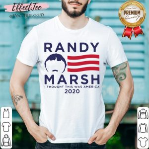 Randy Marsh I Thought This Was America 2020 Shirt