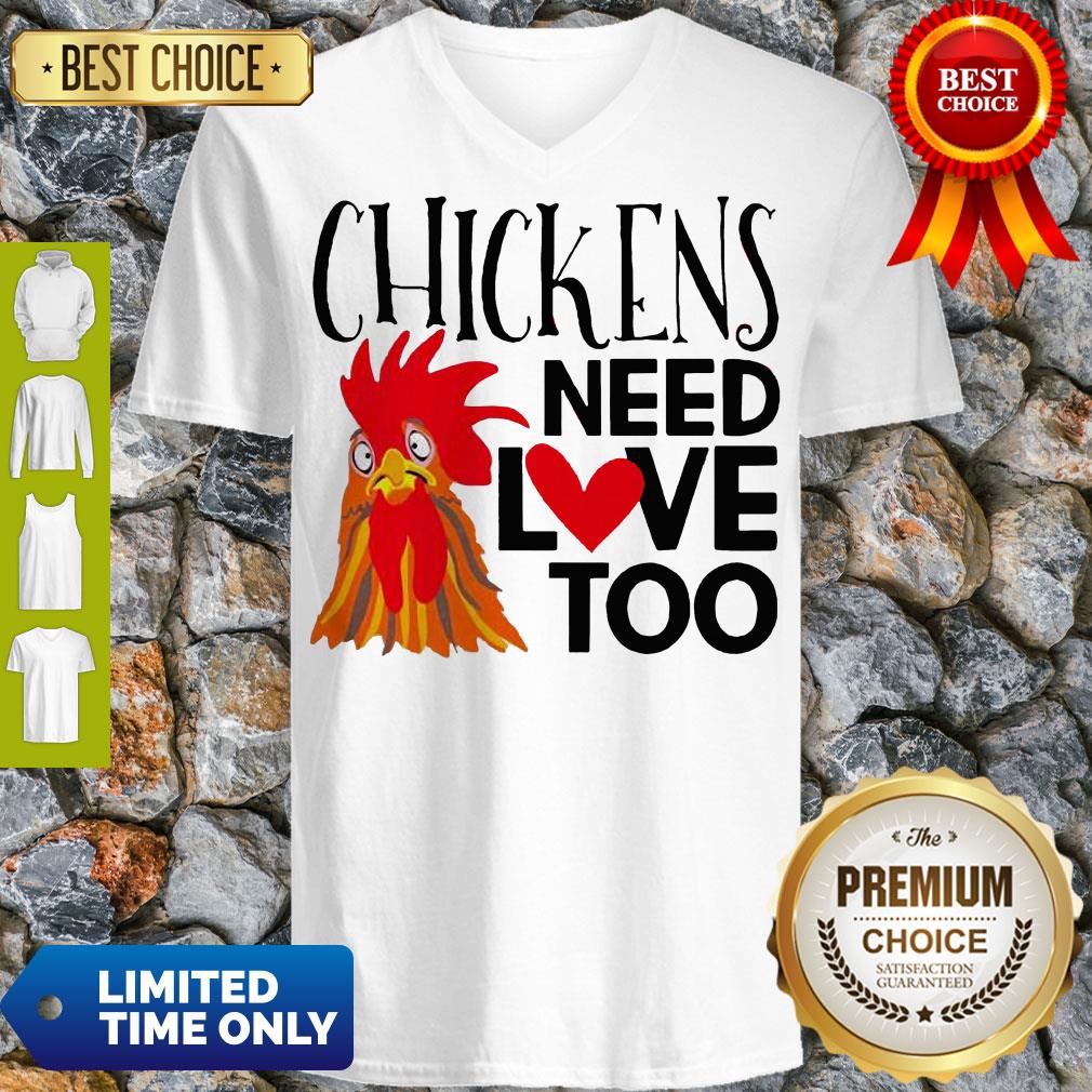 Official Chickens Need Love Too Shirt