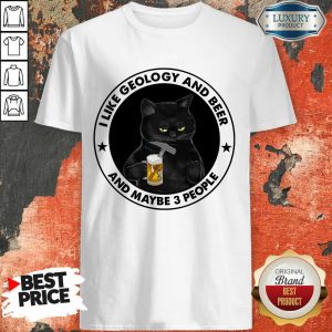 Black Cat I Like Geology And Beer Shirt