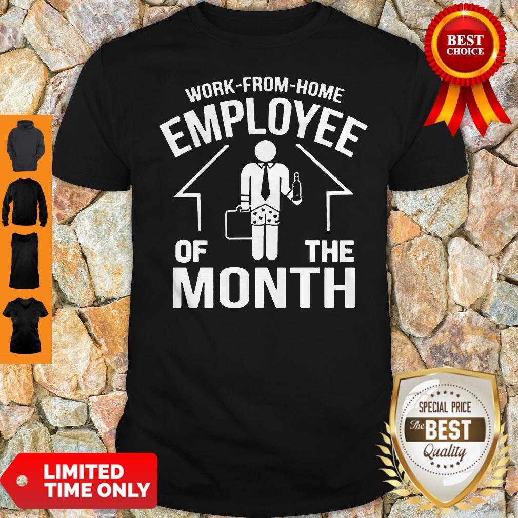 Work From Home Employee Of The Month 2020 Quarantined Shirt