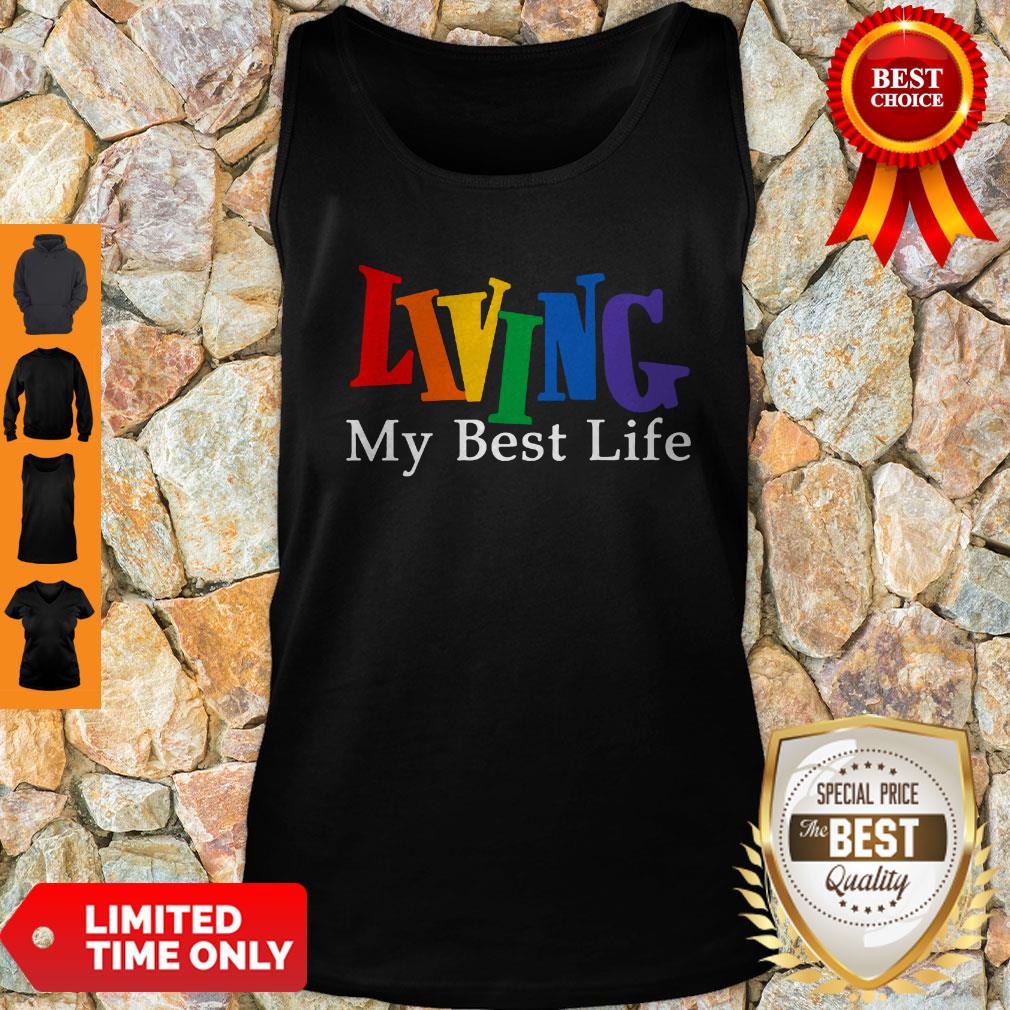 Funny Living My Best Life Shirt