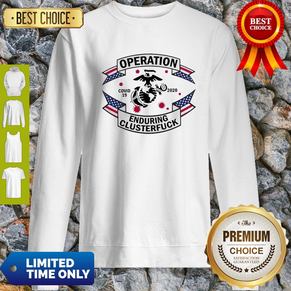 Official Operation COVID 19 2020 Enduring Clusterfuck Shirt