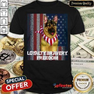 German Shepherd Loyalty Bravery Freedom American Flag Shirt
