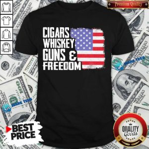 Cigars Whiskey Guns And Freedom 5 American Flag Shirt