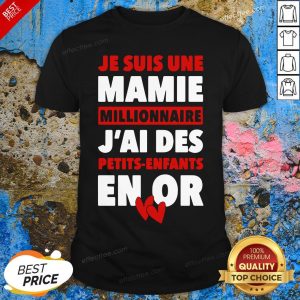 Official Je Suis Une Mamie Millionnaire J’ai Des Petits Enfants Enor Hearts Shirt