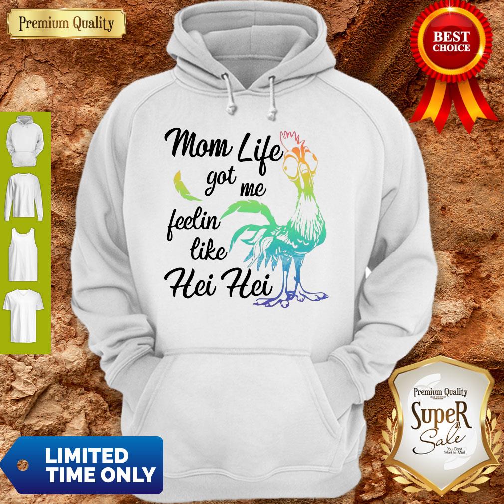 Cute Chicken Mom Life Got Me Feelin Like Hei Hei Shirt