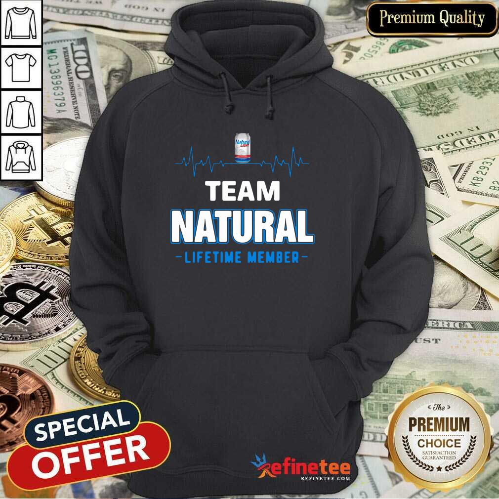 Hot Team Natural Lifetime Member Shirt
