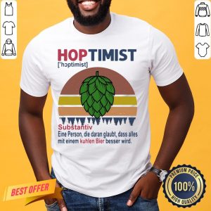 Nice Hoptimist Substantiv Eine Person Die Daran Glaubt Vintage Retro Shirt