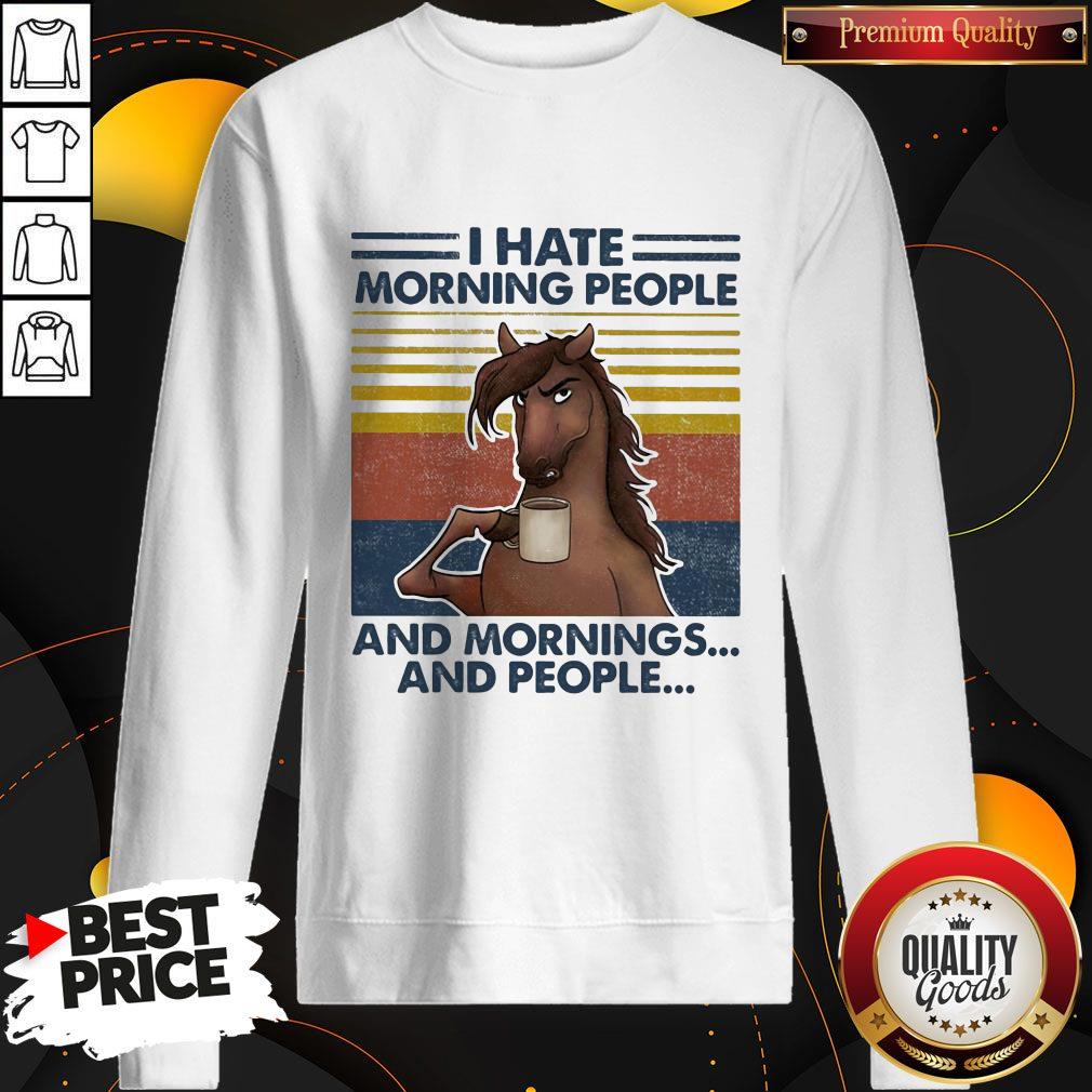 horses-drinking-coffee-i-hate-morning-people-and-mornings-and-people-vintage-sweatshirt.jpg