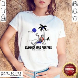 Skeleton Summer Has Arrived Chillin And Swimming Shirt