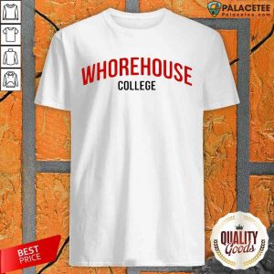 Original Whorehouse College Shirt