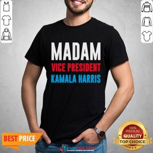 Awesome Madam Vice President Kamala Harris Shirt