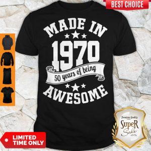 Funny Made In 1970 50years Of Being Awesome Shirt