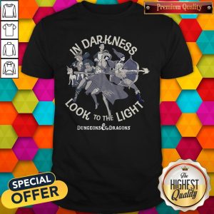 Cute In Darkness Look To The Light Dungeons And Dragons Shirt
