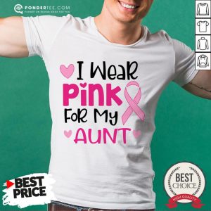 I Wear Pink For My Aunt Shirt
