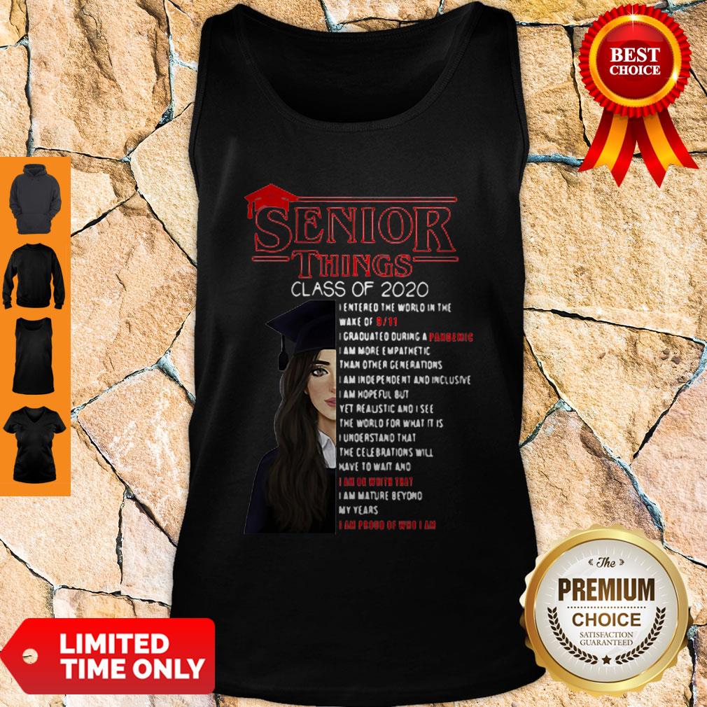 Senior Things Class Of 2020 I Am Proud Of Who I Am Shirt