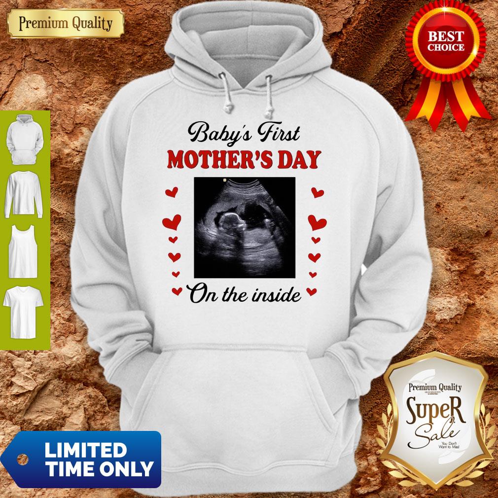 Cute Baby’s First Mother’s Day On The Inside Shirt