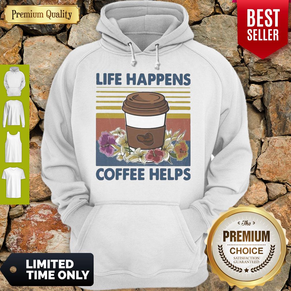 Original Life Happens Coffee Helps Flower Vintage Shirt