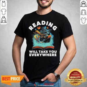Premium Librarian Reading Will Take You Anywhere Shirt
