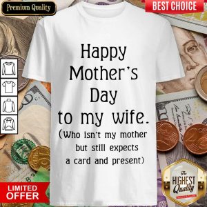 Top Happy Mother's Day To My Wife Shirt