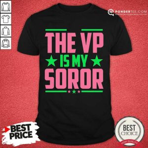 Nice Kamala Harris The Soror 2021 Shirt