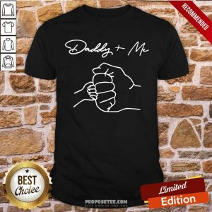Daddy And Me Shirt