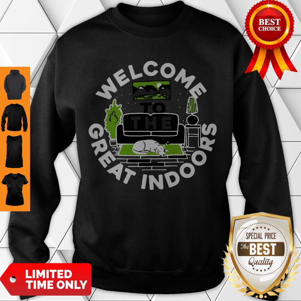 Official Welcome To The Great Indoors Shirt
