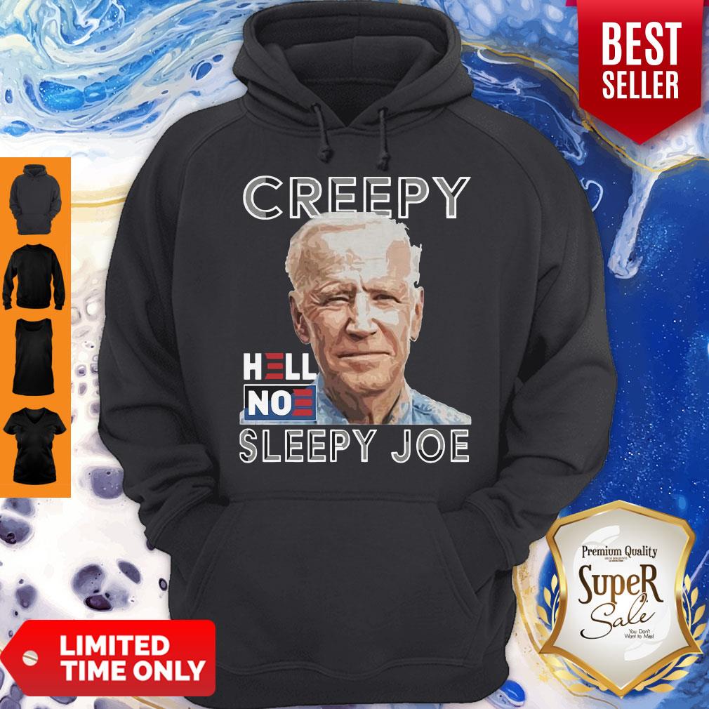 Manly And Handsome Joe Biden Creepy Hell No Sleepy Joe Womens Shirt