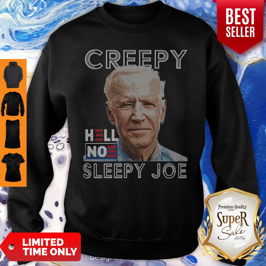 Manly And Handsome Joe Biden Creepy Hell No Sleepy Joe Womens Shirt