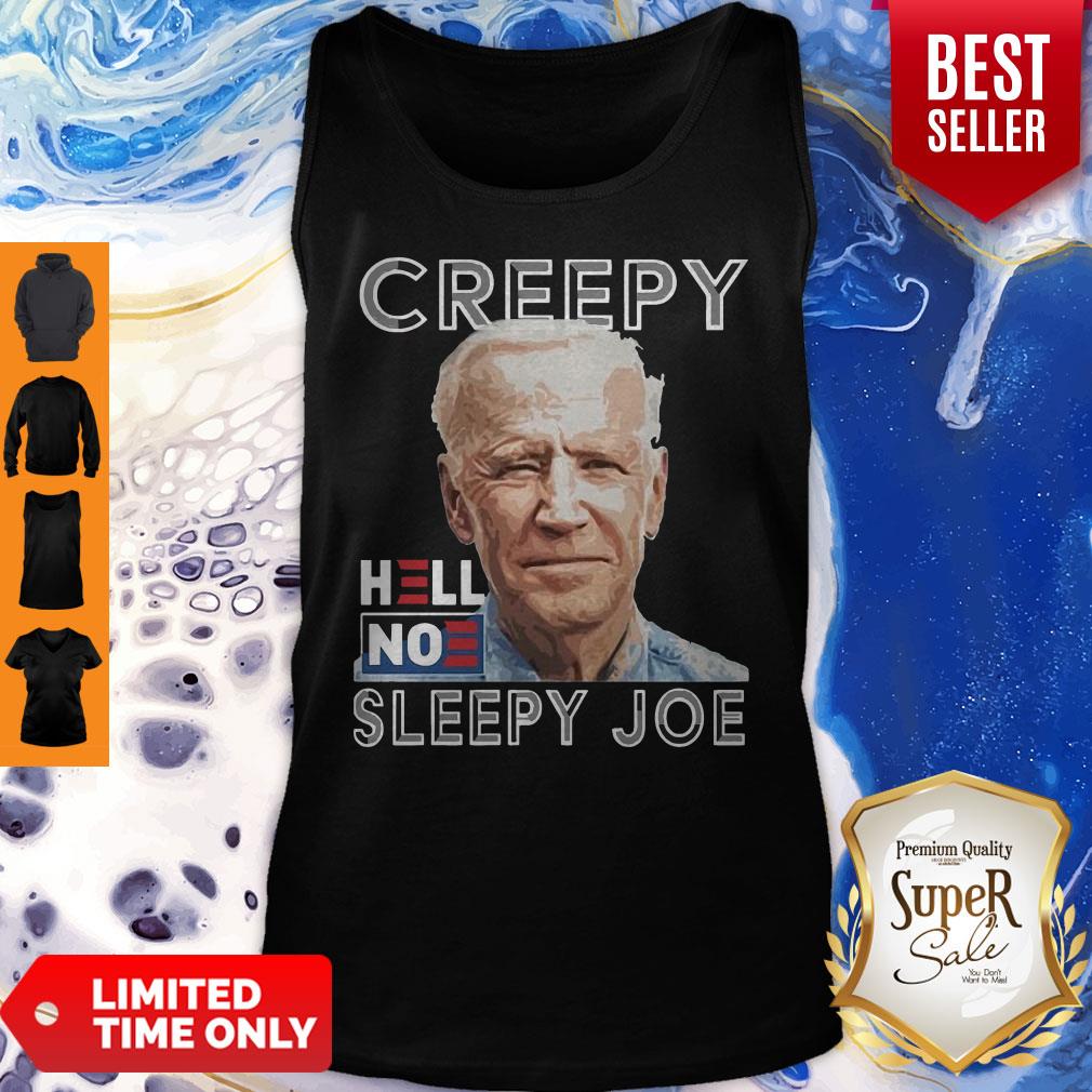 Manly And Handsome Joe Biden Creepy Hell No Sleepy Joe Womens Shirt