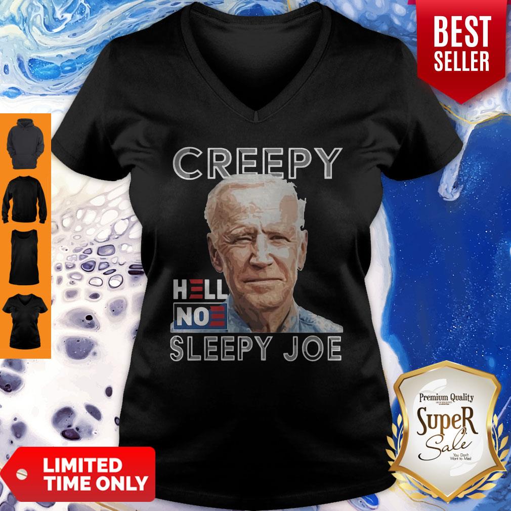 Manly And Handsome Joe Biden Creepy Hell No Sleepy Joe Womens Shirt
