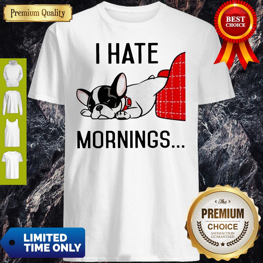 Official Pug I Hate Morning Shirt