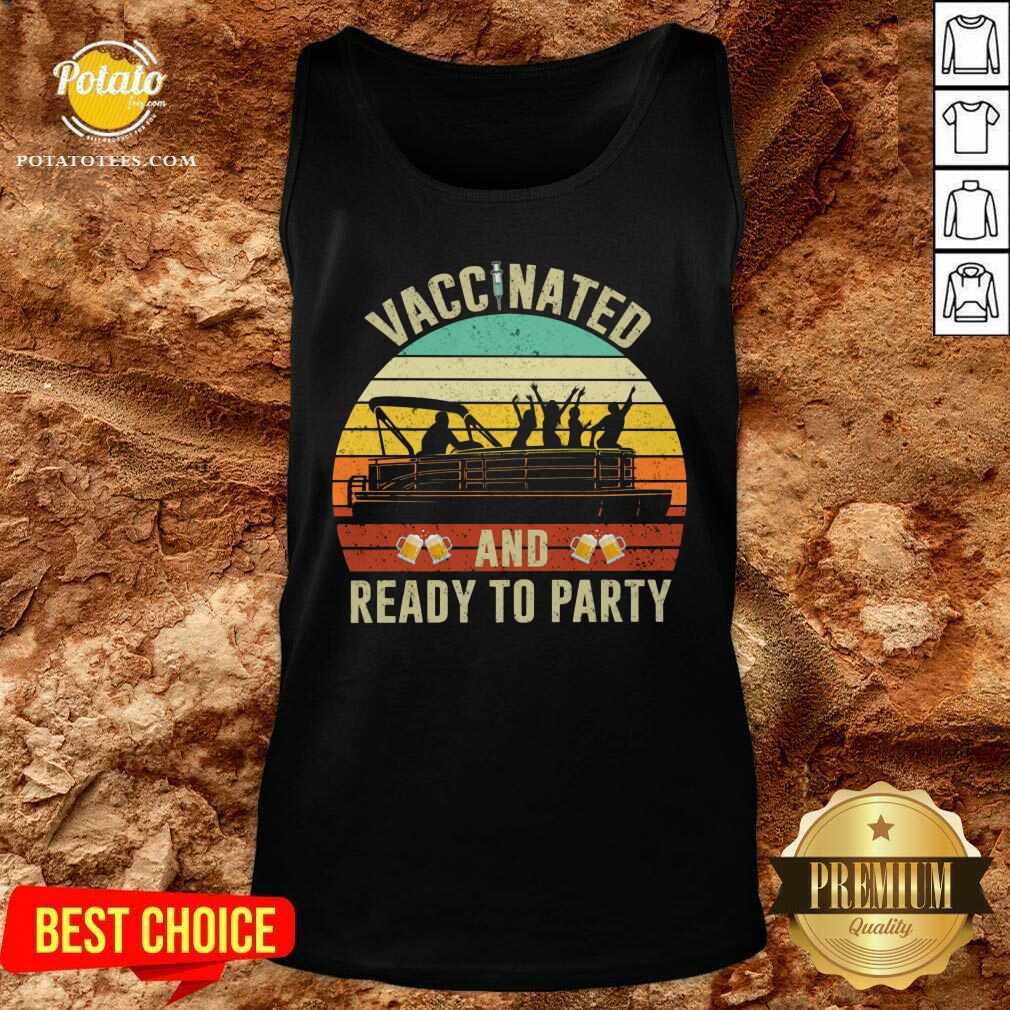Vaccinated And Ready To Party 2021 Shirt