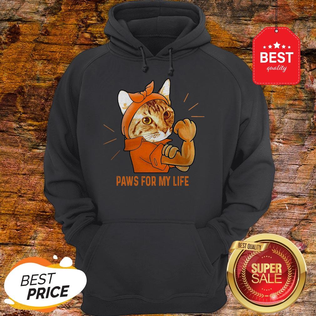 Nice Strong Cat Paws For My Life Shirt