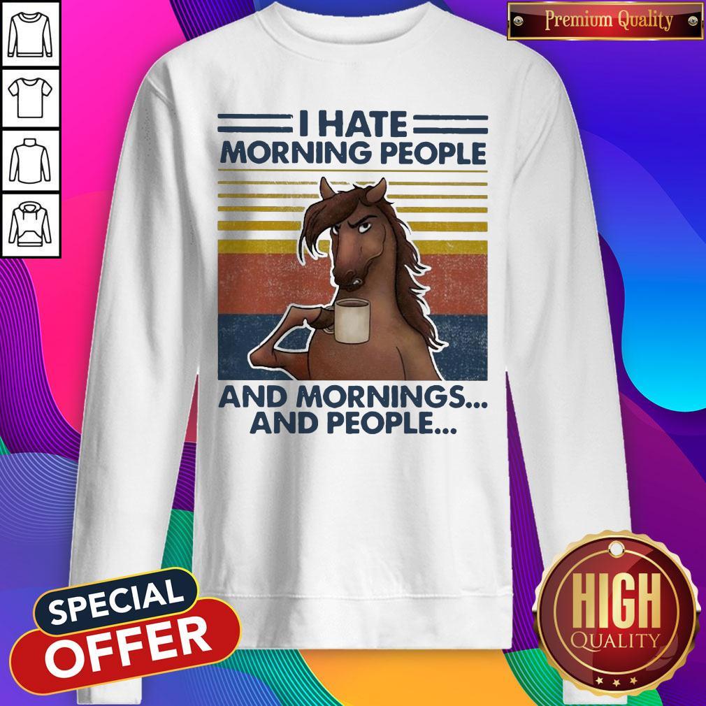 horses-drinking-coffee-i-hate-morning-people-and-mornings-and-people-vintage-sweatshirt.jpg
