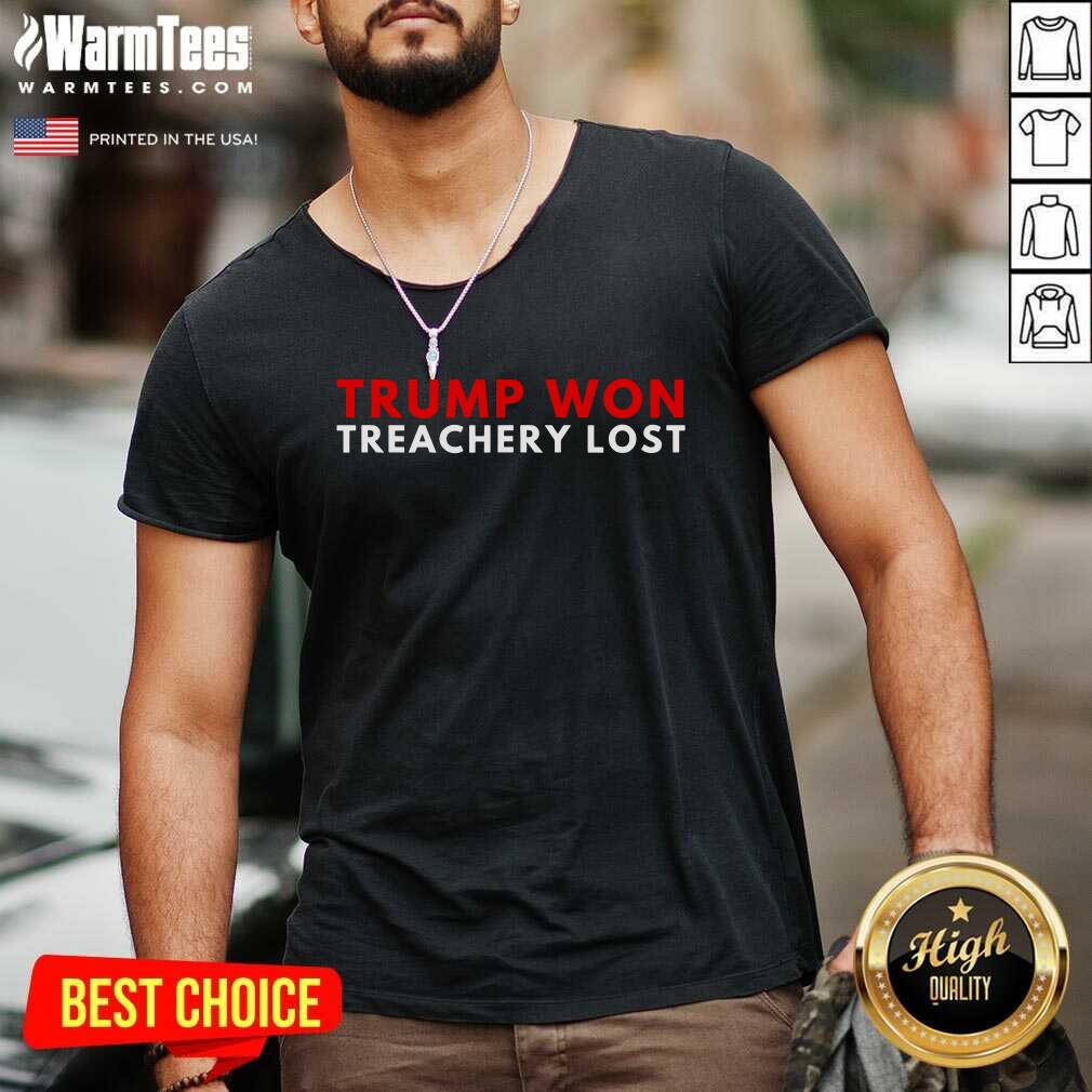 Good Trump Won Treachery Lost Election Fraud 2020 Shirt