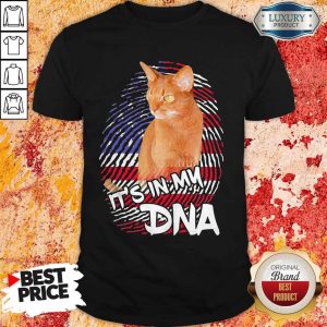 Perfect Cat It’s In My DNA American Shirt