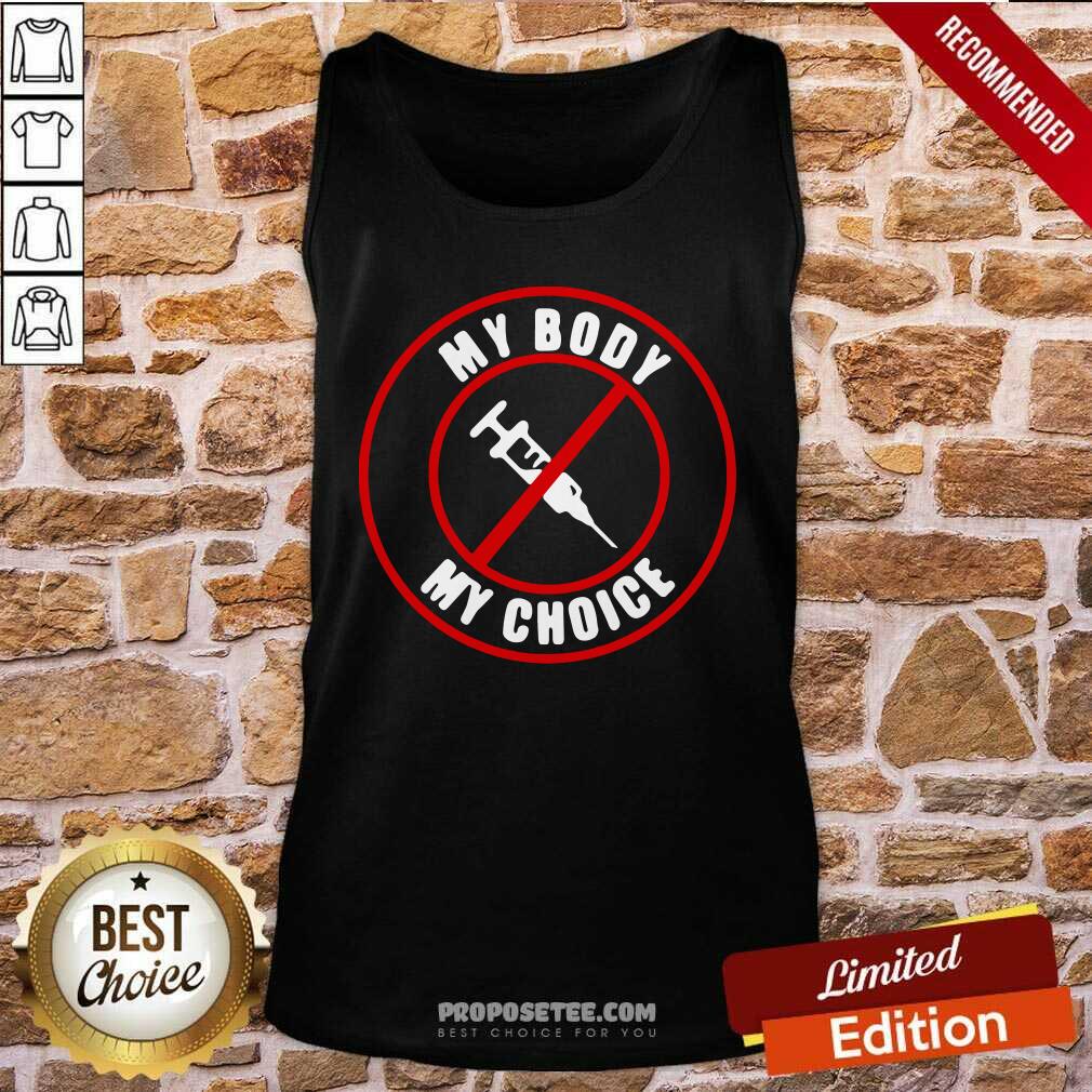 Good Syringe Vaccines My Body My Choice Shirt