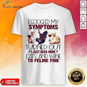 Excited Just Need Cats And Wine 2 Shirt