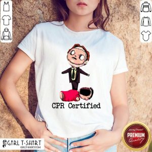 Nice Dwight Schrute Cpr Certified Shirt