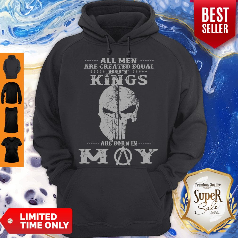 Good All Men Are Created Equal But Kings Are Born In May Shirt