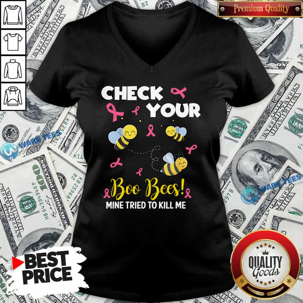 Hot Check Your Boo Bees Mine Tried To Kill Me Shirt