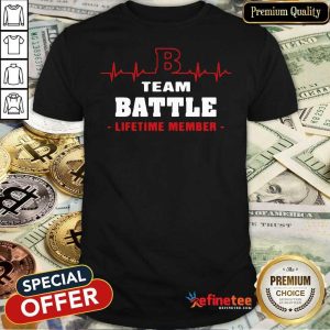 Excellent Team Battle Lifetime Member Shirt