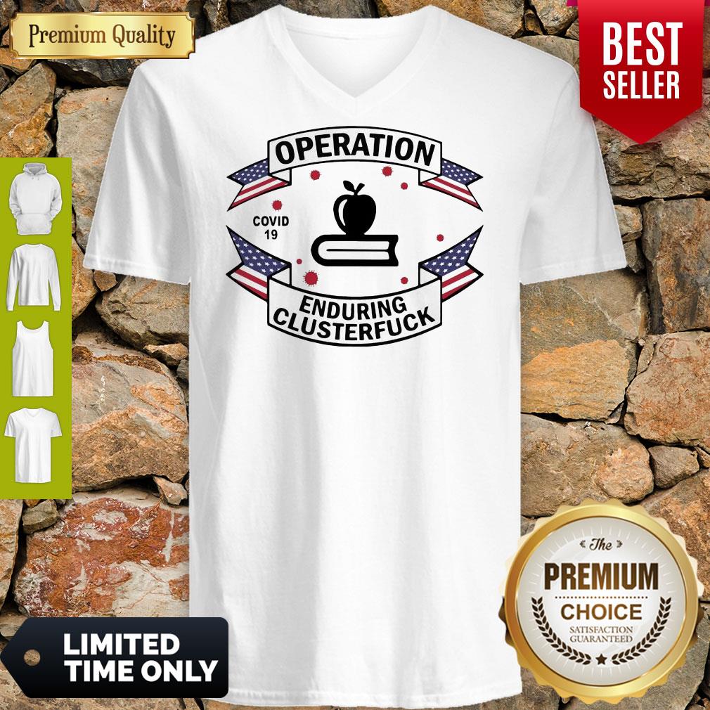 Nice Teacher Operation Enduring Clusterfuck COVID-19 2020 Shirt