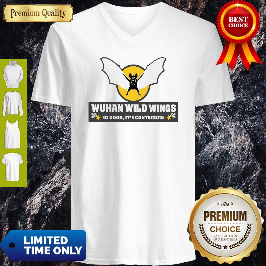 Pretty Wuhan Wild Wings So Good It’s Contagious Shirt