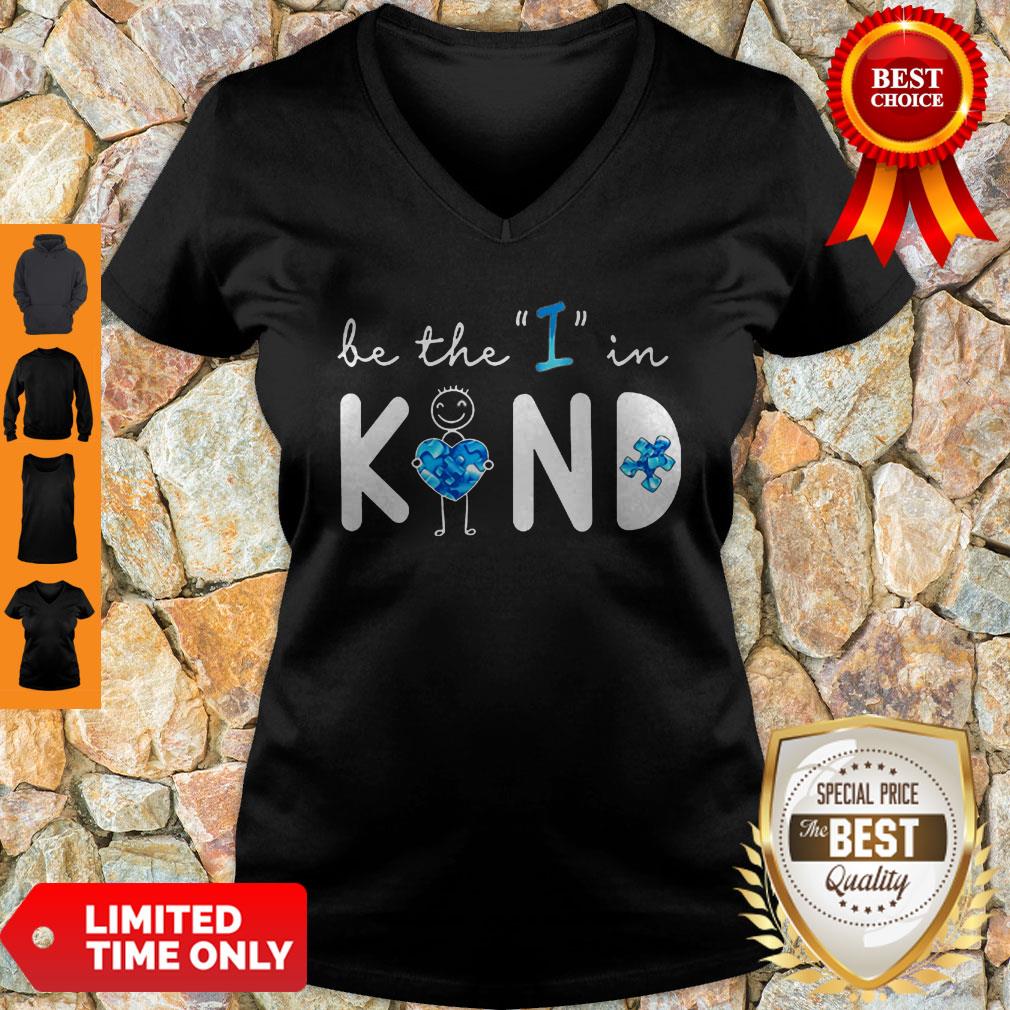 Top Be The I In Kind Autism Shirt