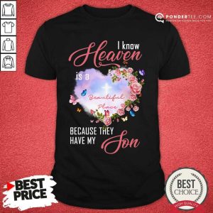 Heart Heaven Is A Beautiful Place Son Shirt