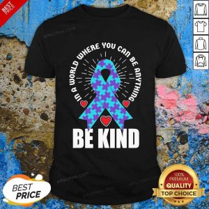 Be Kind Suicide 4 Awareness Shirt