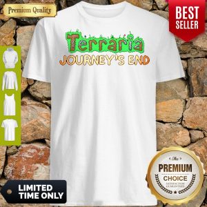 Funny Terraria Journey’s End Shirt