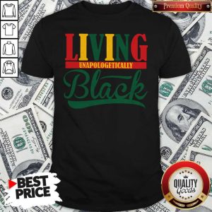 Pretty Living Unapologetically Black Shirt